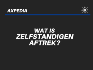 wat is zelfstandigenaftrek