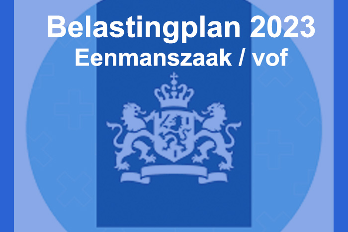 belastingplan 2023 impact eenmanmszaak vof