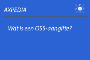 Wat is een OSS aangifte